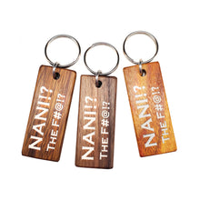 Load image into Gallery viewer, Nani the F#@! Wood Keychain